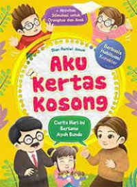Image of Aku Kertas Kosong Cerita Hari Ini Bersama Ayah Bunda