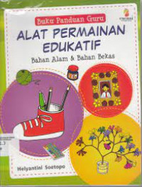 Image of Buku panduan Guru Alat Permainan Edukatif Bahan Alam & Bahan Bekas