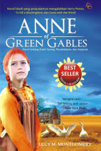 Anne  Of Green Gables Novel  Tentang Kasih Sayang.Persahabatan Dan Imajinasi