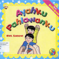 Image of Ayahku Pahlawanku