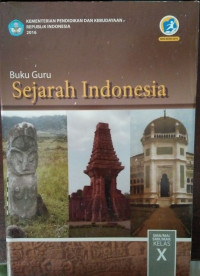 Buku Guru Sejarah Indonesia Edisi Revisi 2016 SMA Kelas X