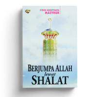 Berjumpa Allah Lewat Shalat