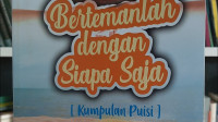 Image of Bertemanlah dengan Siapa Saja (Kumpulan Puisi)