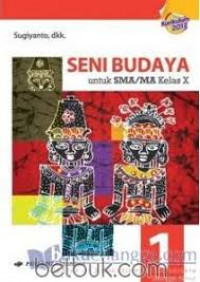 Image of Seni Budaya Untuk SMA/MA Kelas X Jilid 1 Kurikulum 2013