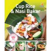 Cup Rice & Nasi Bakar