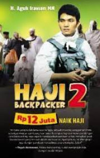 Haji Backpacker 2 Rp 12 Juta Naik Haji