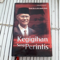 Image of Kegigihan Sang Perintis  Sebuah Biografi