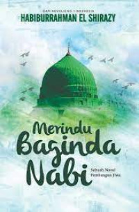 Merindu Baginda Nabi Sebuah Novel Pembangun Jiwa