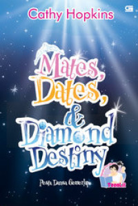 Mates, Dates, & Diamond Destiny Pesta Dansa Gemerlap