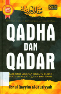 Qadha Dan Qadar Referensi Lengkap Tentang Takdir Berdasarkan Al-Qur'an Dan Hadis