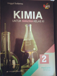 Kimia untuk SMA /MA Kelas XI Jilid 2  Edisi Revisi Klp Peminatan matematika dan Ilmu - Ilmu Alam