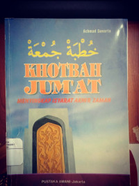 Khotbah Jum'at Menyingkap Isyarat Akhir Zaman