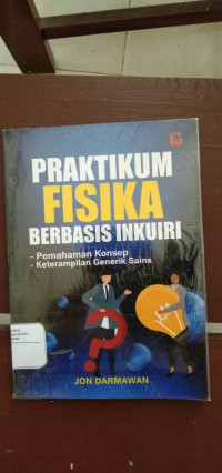 Image of Praktikum Fisika Berbasis Inkuiri - Pemahaman Konsep -Keterampilan Generik Sains