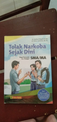 Image of Tolak Narkoba Sejak Dini Bagi Pemuda Dan Pelajar SMA/MA Seri Mencegah Dan Menanggulangi Penyalahgunaan Narkoba