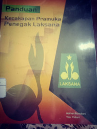 Image of Panduan Kecakapan Pramuka Penegak Laksana Mengacu Pada SKU Pramuka