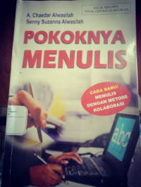 Pokoknya Menulis Cara Menulis Denagan Metode Kolaborasi