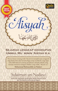 Aisyah Sejarah lengkap Kehidupan Ummul Mu'minin 'Aisyah R.A