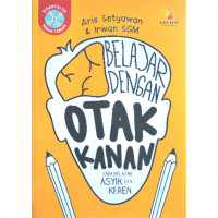 Belajar dengan Otak Kanan   cara belajar asyik dan keren