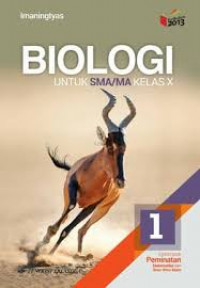 Biologi Untuk SMA/MA Kelas X Klp Peminatan Kurikulum 2013