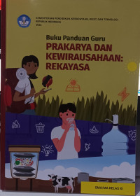 Image of Buku Panduan Guru Prakarya dan kewirausahaan: Rekayasa