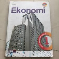 Ekonomi Untuk SMA/MA 1 Kurikulum 2013