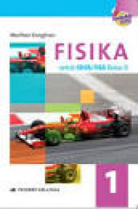 Image of Fisika Untuk SMA/MA Kelas X Jilid 1 Kurikulum 2013