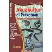 Image of Seri Budi Daya ternak Akuakultur Di Perkotaan Pembenihan-Pendederan-Pembesaran Bawal Belut Gabus Gurami Lele Lobster Garra Rufa Nila Patin