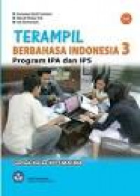 Image of Terampil Berbahasa Indonesia 3 Program IPA Dan IPS BSE