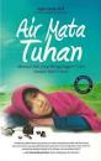 Image of Air Mata Tuhan Memoar Istri Yang Menggenggam Cinta Sampai Hayat