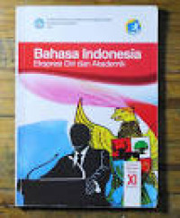 Image of Bahasa Indonesia Ekspesi DIri Dan Akademik SMA/MA/SMK/MA Kelas XI Semester 2