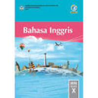 Image of Bahasa Inggris SMA/MA/SMK/MAK Kelas X Kemendikbud Kurikulum 2013 Edisi Revisi 2017