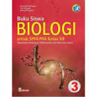 Image of Biologi Untuk SMA/MA Kelas XII Klp Peminatan Matematika Dan Ilmu-ILmu Alam Kurikulum 2013
