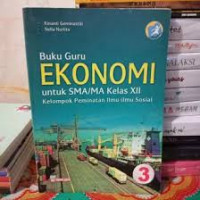 Image of Ekonomi Untuk SMA/MA Kelas XII Klp Peminatan Ilmu-Ilmu Sosial Jilid 3 Kurikulum 2013