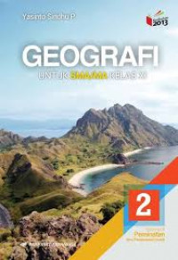 GEOGRAFI Untuk SMA/MA Kelas XI Jilid 2 Klp Peminatan Ilmu Pengetahuan Sosial Kurikulum 2013