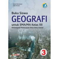 Image of Geografi Untuk SMA/MA Kelas XII Klp Peminatan Ilmu-Ilmu Sosial Kurikulum 2013