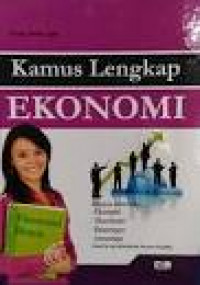 Image of Kamus Lengkap Ekonomi  Dilengkapi Istilah-Istilah EKONOMI AKUNTANSI KEUANGAN INVESTASI Beserta Penjelasannya Secara Lengkap