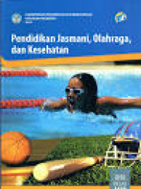 Image of Pendidikan Jasmani, Olahraga, Dan Kesehatan SMAS/MA/SMK/MAK Kelas XII Kurikulum 2013