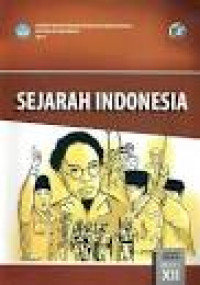 Image of Sejarah Indonesia SMA/MA/SMK/MAK Kelas XII Kurikulum 2013