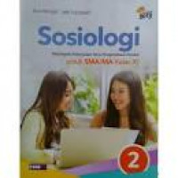 Sosiologi Klp Peminatan Ilmu Pengetahuan Sosial Untuk SMA/MA Kelas XI Jilid 2 Kurikulum 2013