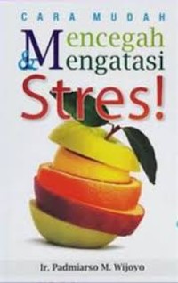 Image of Cara Mudah Mencengah & Mengatasi Stres!