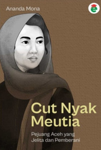Image of Cut Nyak Meutia Pejuang Aceh Yang Jelita Dan Pemberani