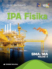 Image of IPA Fisika Untuk SMA/MA Kelas X Kurikulum merdeka Revisi