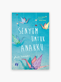 Senyum Untuk Anakku