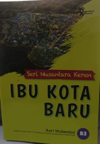 Image of Seri Nusantara Keren Ibu Kota Baru
