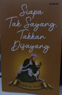 Image of siapa tak sayang takkan disayang