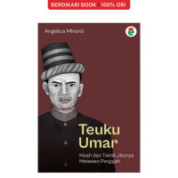 Image of Teuku Umar Kisah Dan Taktik Jitunya Melawan Penjajah