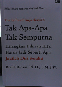 Image of The gifts of imperfection tak apa-apa tak sempurna
