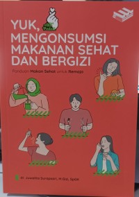 Image of Yuk, Mengonsumsi Makanan Sehat dan bergizi