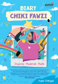 Diary Chiki Fawzi Inspirasi Muslimah Muda