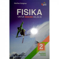 Fisika untuk SMA Kelas XI Jilid 2 Klp Peminatan matematika dan Ilmu-Ilmu Alam kurikulum 2013 edisi Revisi 2016